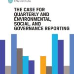 The case for quarterly and environmental, social, and governance reporting