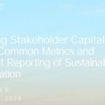 Measuring Stakeholder Capitalism: Top Global Companies Take Action on Universal ESG Reporting